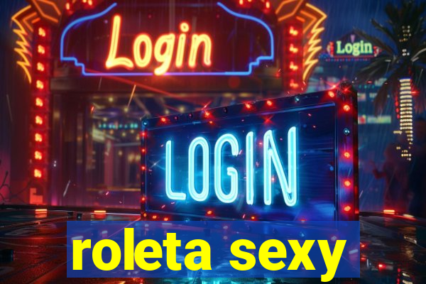 roleta sexy